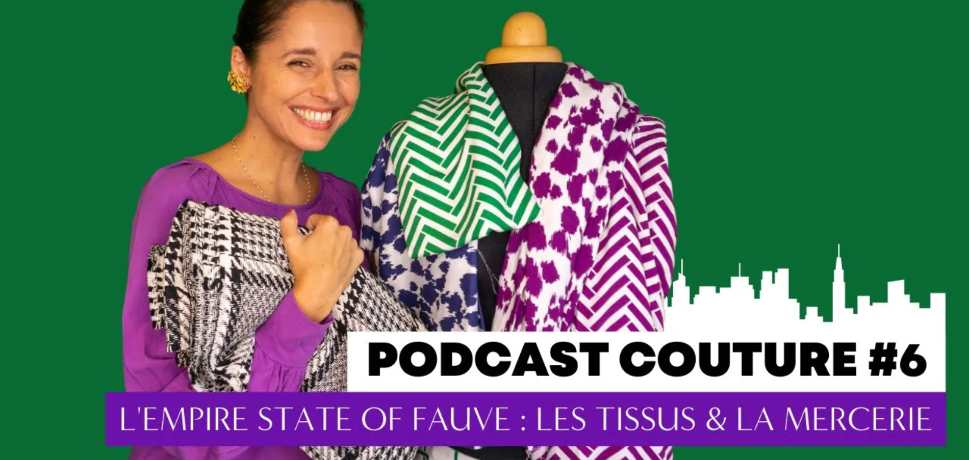 Le podcast des tissus Empire State Of Fauve - Maison Fauve