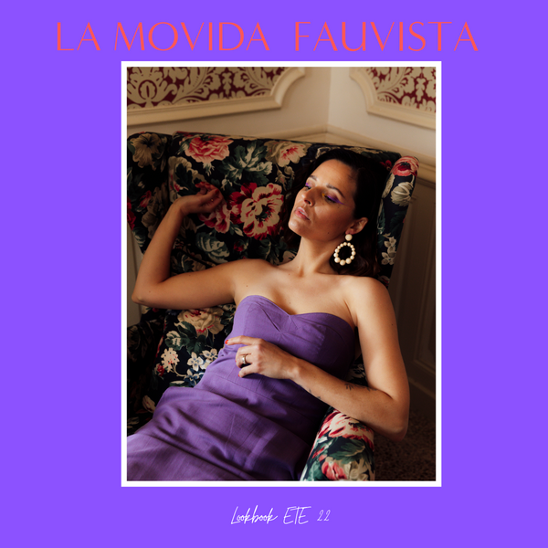 La Movida Fauvista : le lookbook !