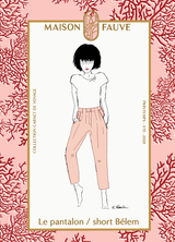 Patron couture pantalon, short Bélem / Patron pochette - Maison Fauve